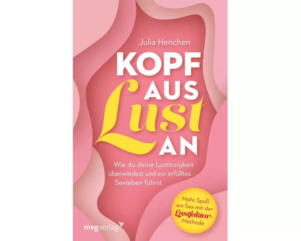 Kopf aus – Lust an
