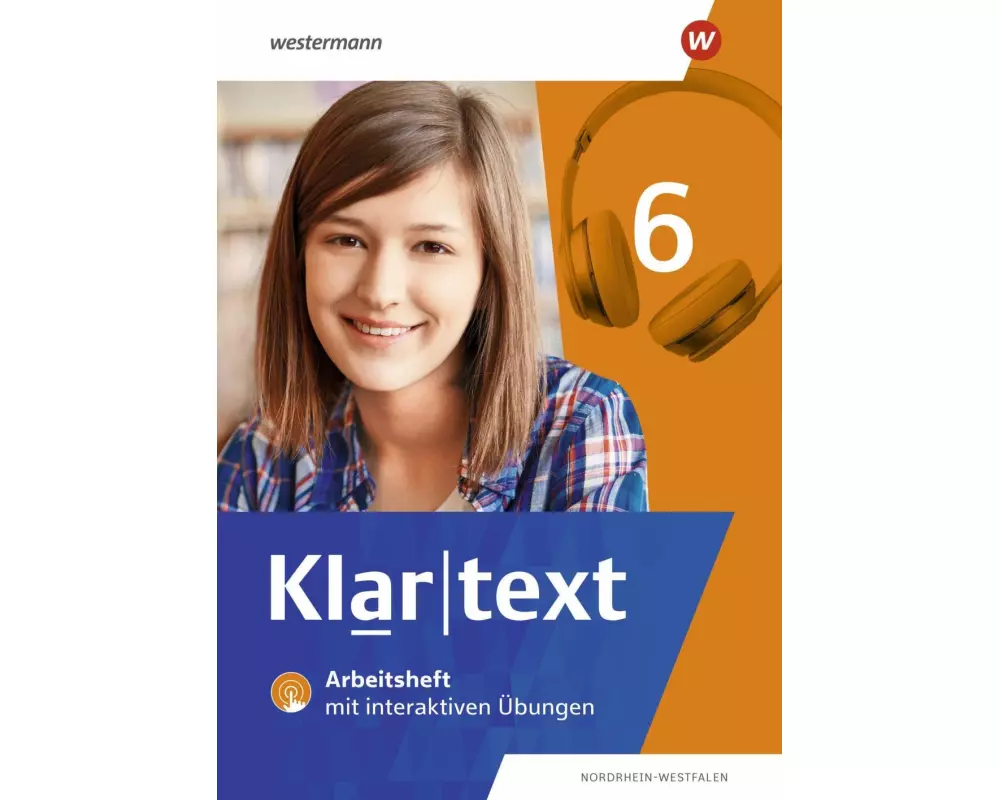 Klartext 6. Arbeitsheft. Differenzierende Ausgabe für Nordrhein-Westfalen