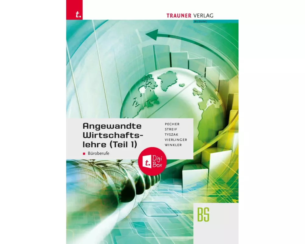 Angewandte Wirtschaftslehre für Büroberufe (Teil 1) + TRAUNER-DigiBox