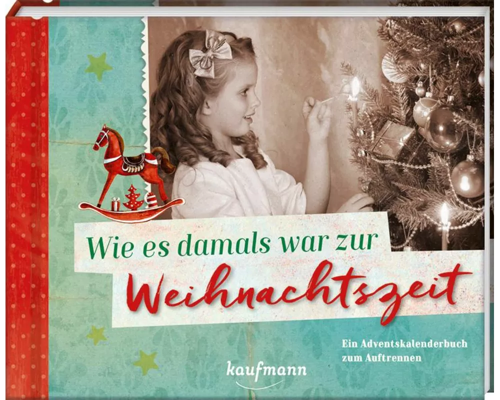 Wie es damals war zur Weihnachtszeit