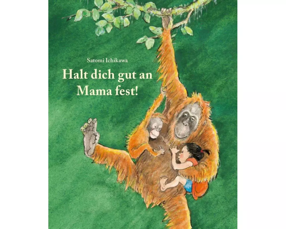 Halt dich gut an Mama fest