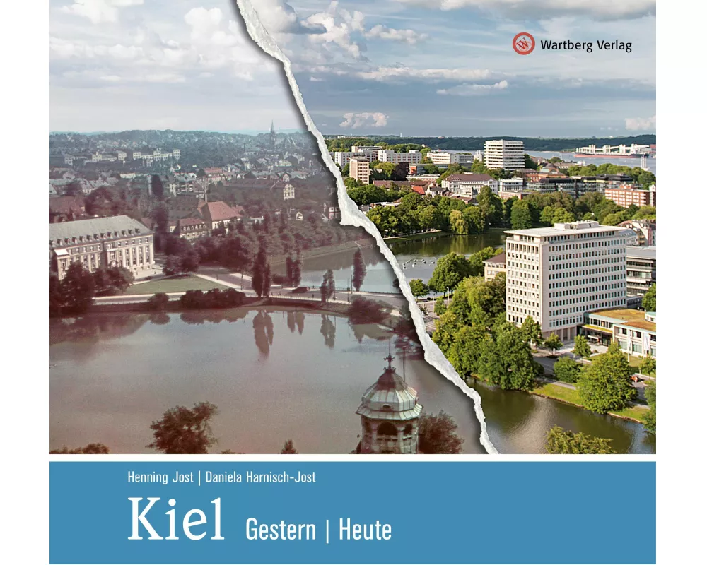 Kiel - gestern und heute