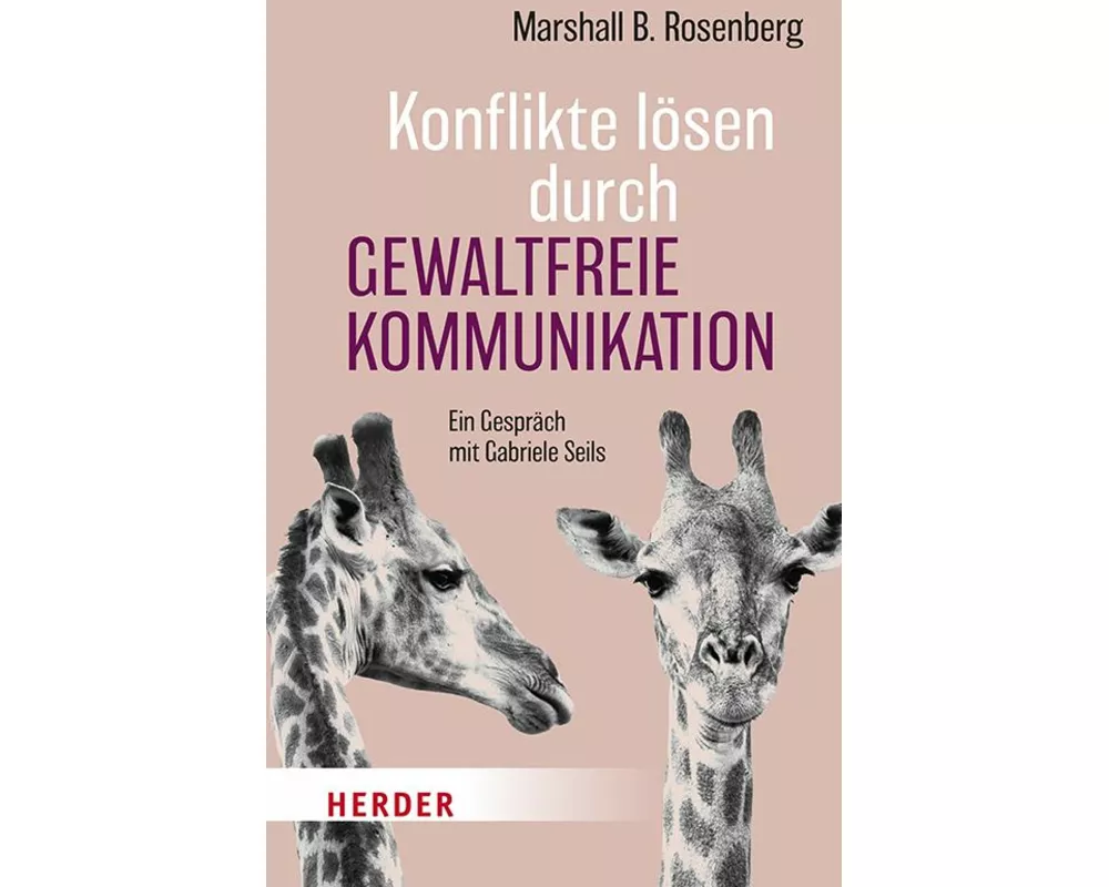 Konflikte lösen durch Gewaltfreie Kommunikation