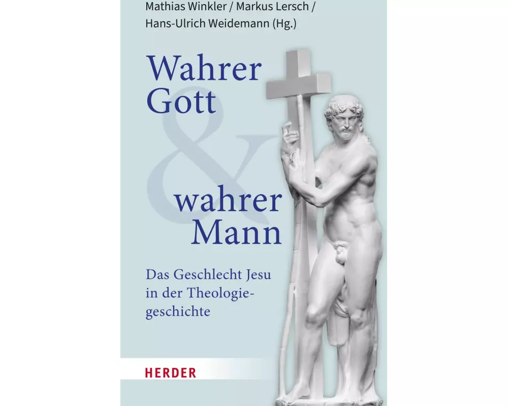 Wahrer Gott und wahrer Mann