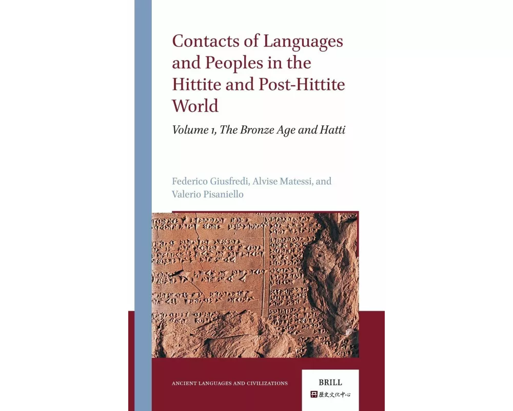 Contacts of Languages and Peoples in the Hittite and Post-Hittite World