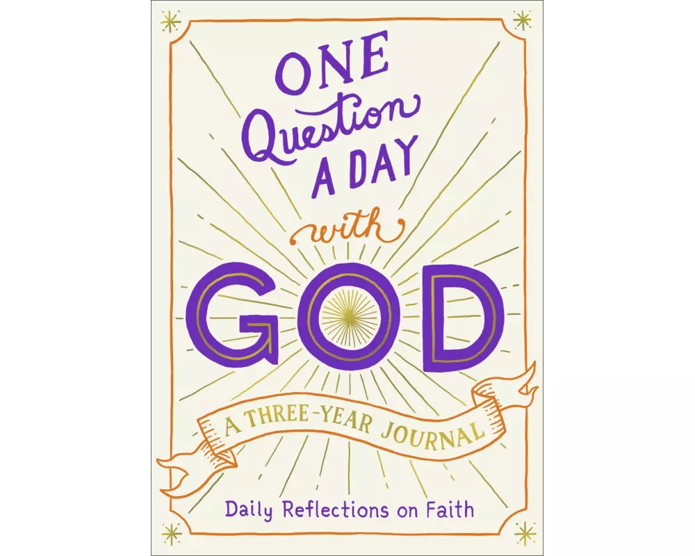 One Question a Day with God: A Three-Year Journal