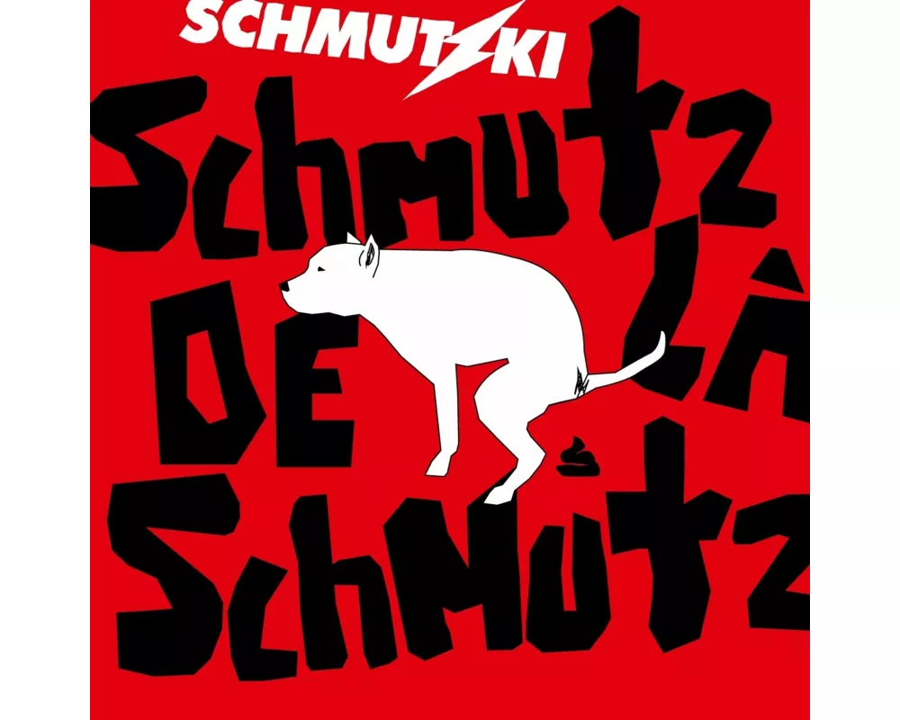 Schmutz De La Schmutz