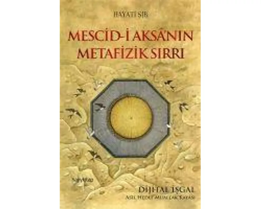 Mescid-i Aksanin Metafizik Sirri