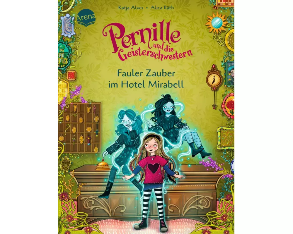 Pernille und die Geisterschwestern (2). Fauler Zauber im Hotel Mirabell