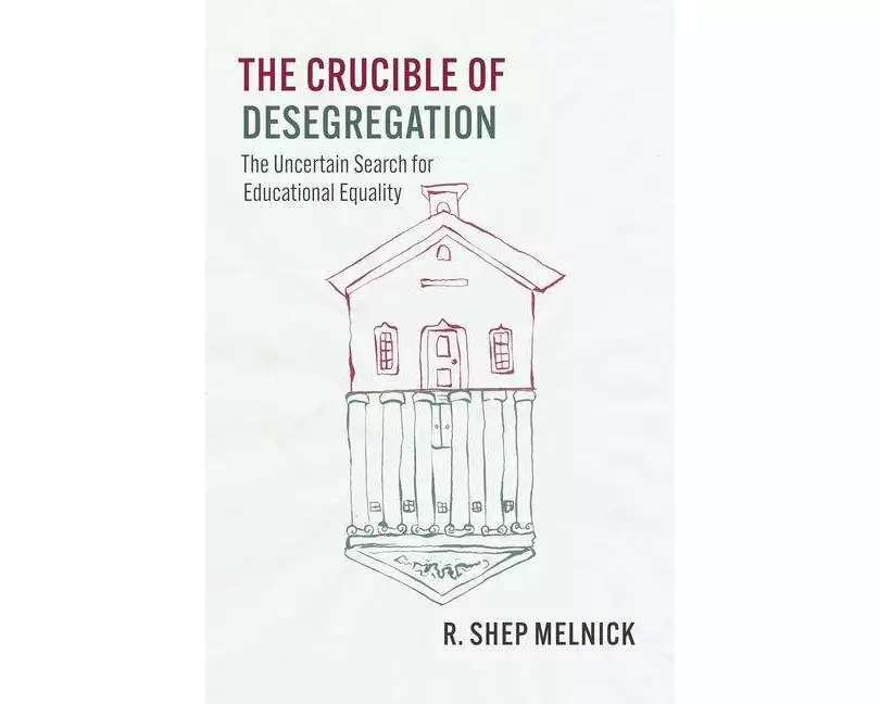 The Crucible of Desegregation