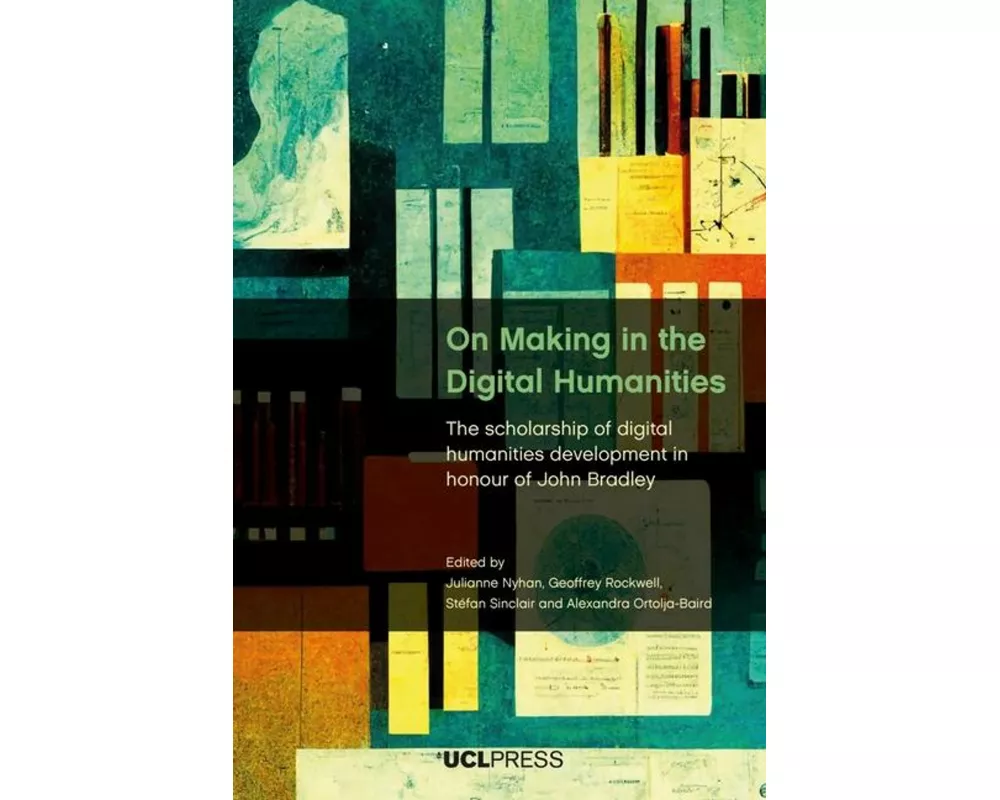 On Making in the Digital Humanities