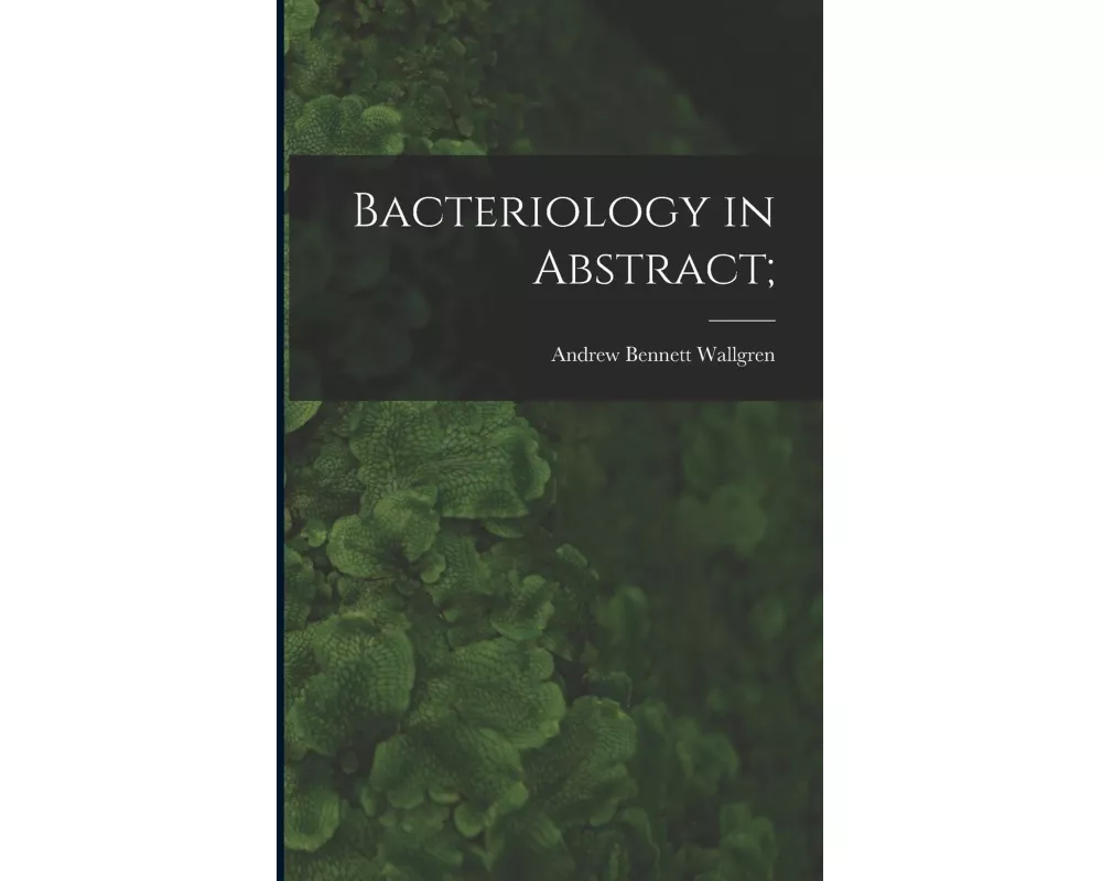 Bacteriology in Abstract