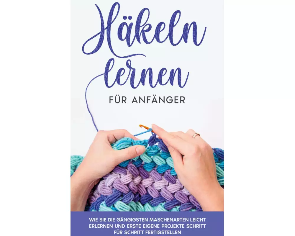 Häkeln lernen für Anfänger