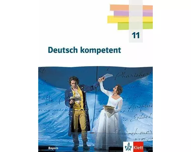 Deutsch kompetent 11. Schulbuch mit Onlineangebot Klasse 11. Ausgabe Bayern