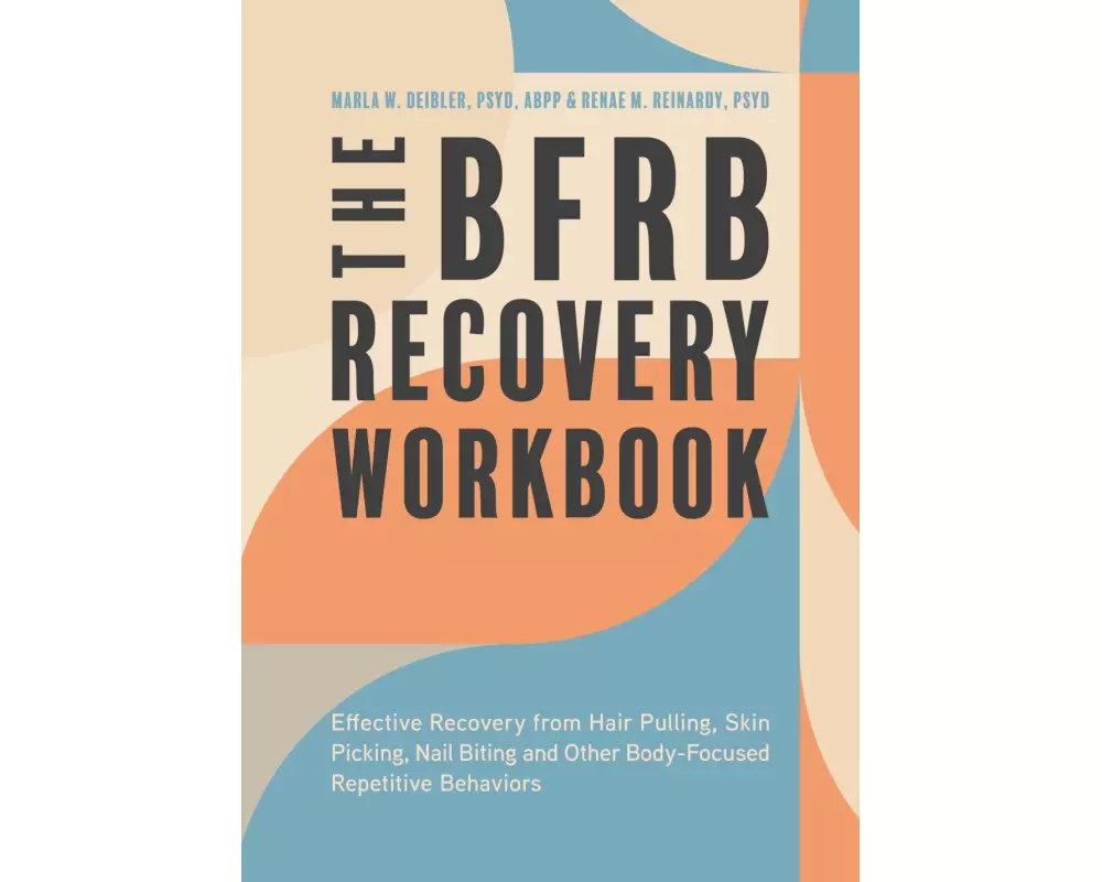 The BFRB Recovery Workbook