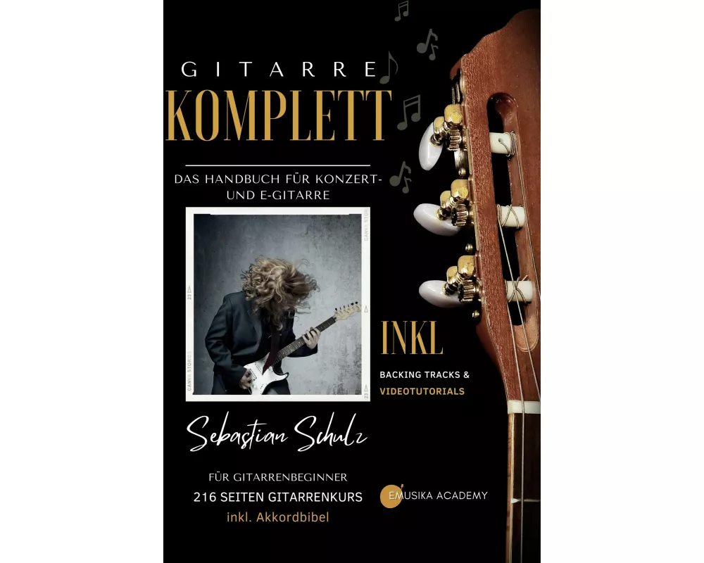 Gitarre Komplett - Das Handbuch für Konzert- und E-Gitarre