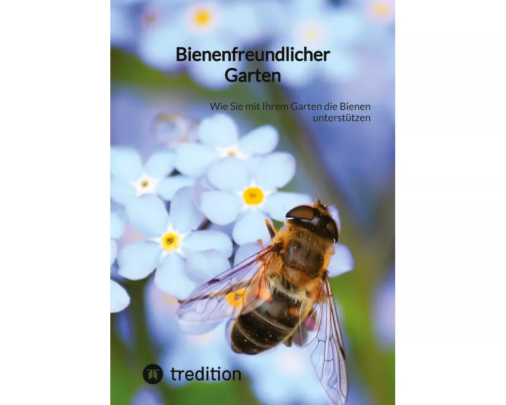 Bienenfreundlicher Garten