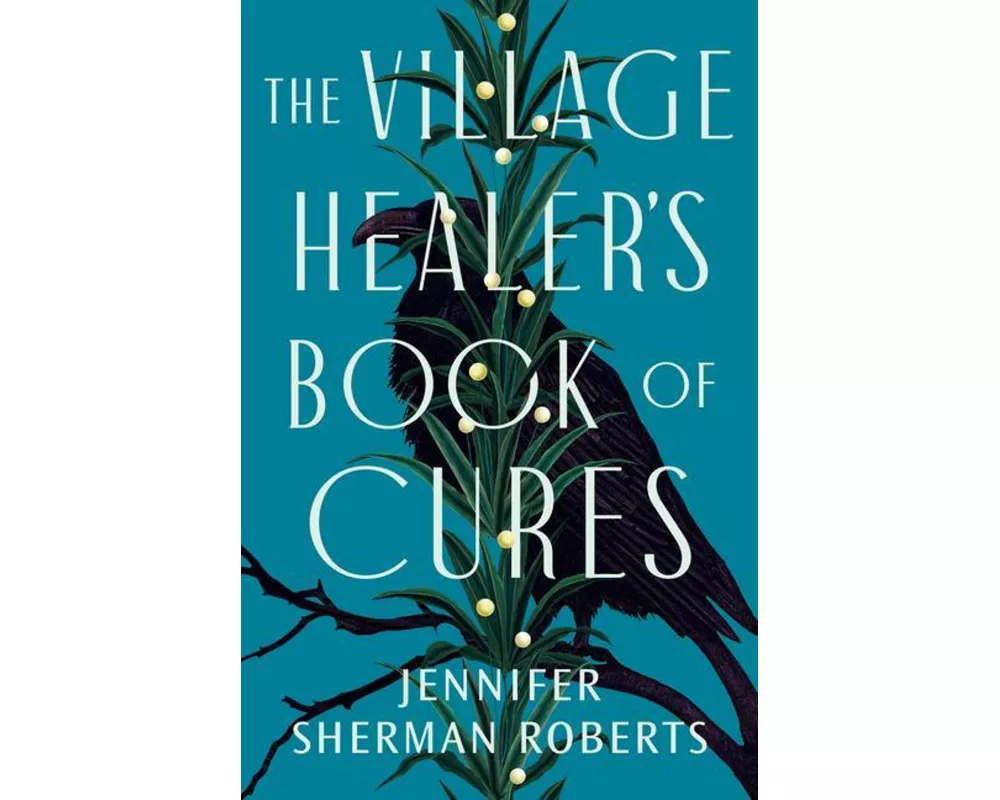 The Village Healer's Book of Cures