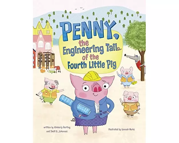 Penny, the Engineering Tail of the Fourth Little Pig