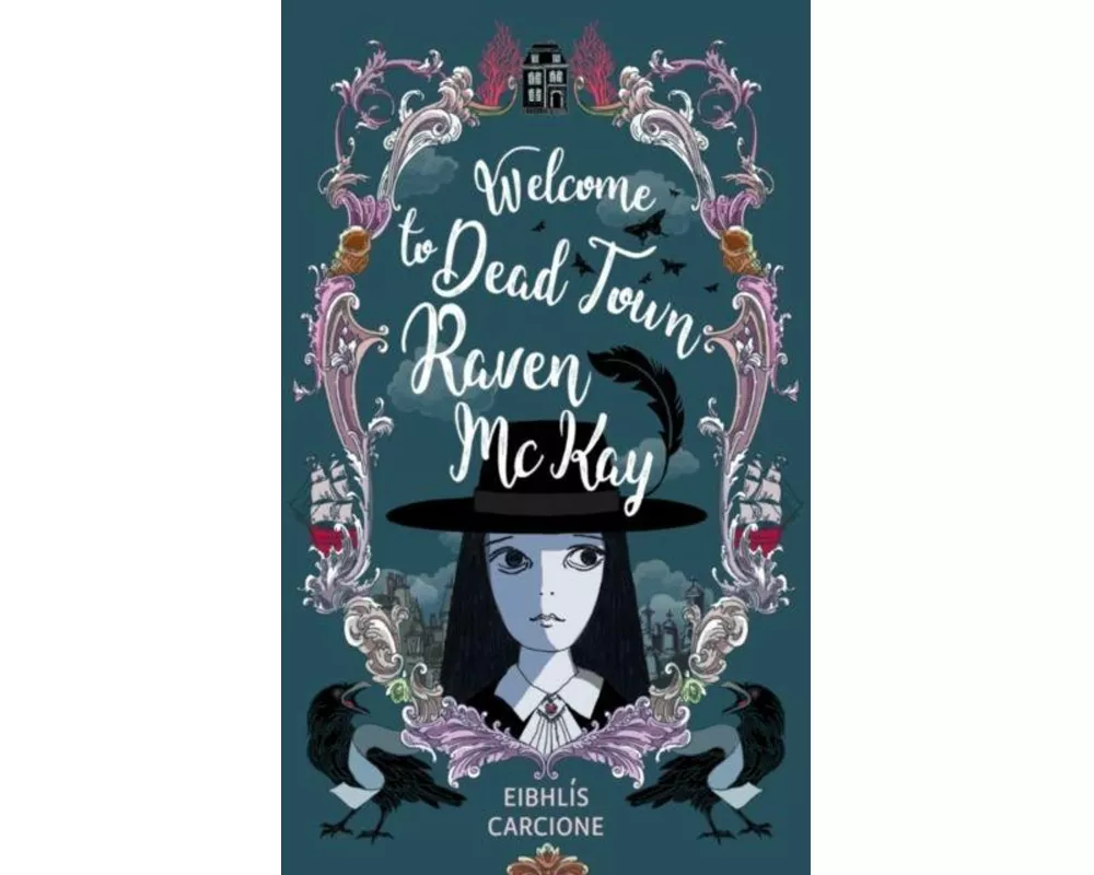 Welcome to Dead Town Raven McKay