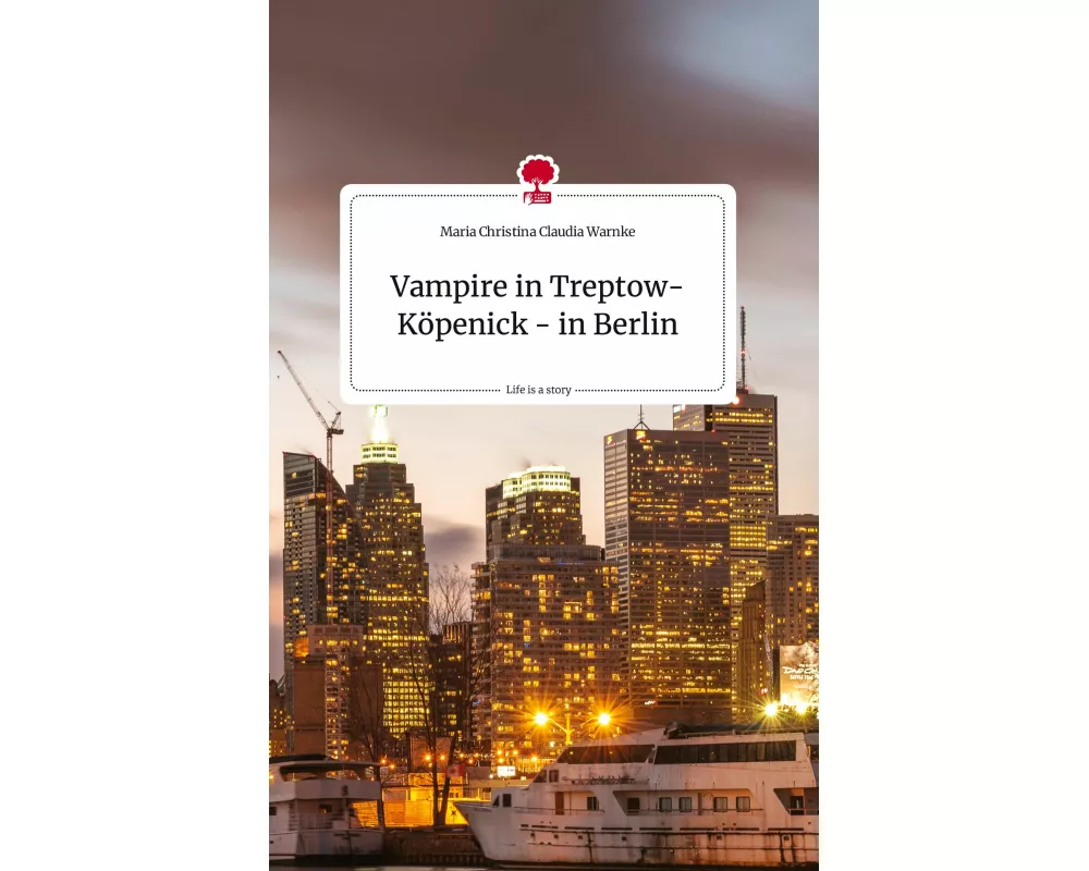 Vampire in Treptow-Köpenick - in Berlin. Life is a Story - story.one