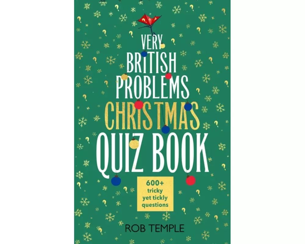 The Very British Problems Christmas Quiz Book