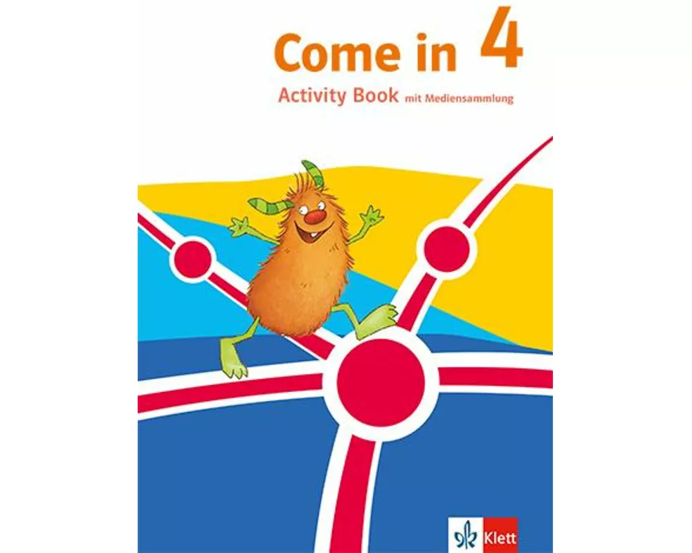 Come in 4. Ab Klasse 3. Activity Book mit Mediensammlung Klasse 4. Ausgabe für Nordrhein-Westfalen