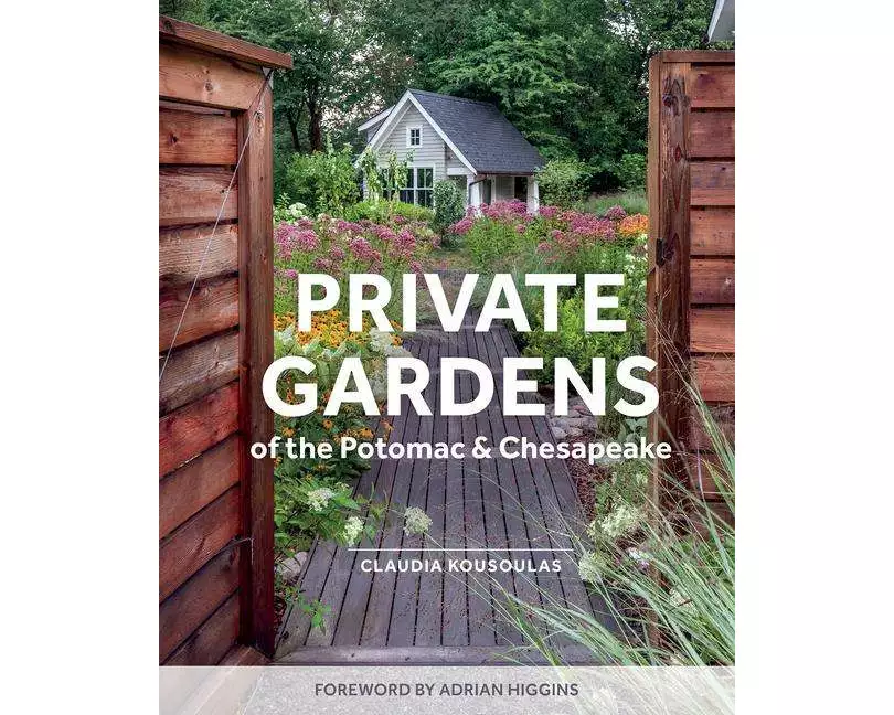 Private Gardens of the Potomac and Chesapeake