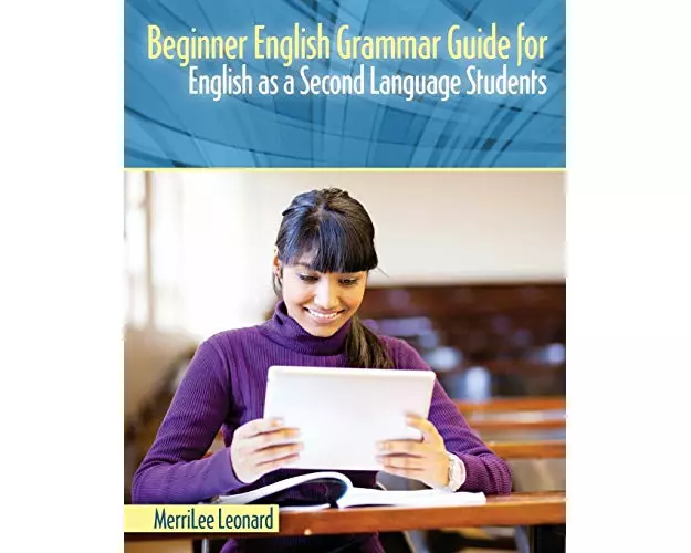 Beginner English Grammar Guide for English as a Second Language Students