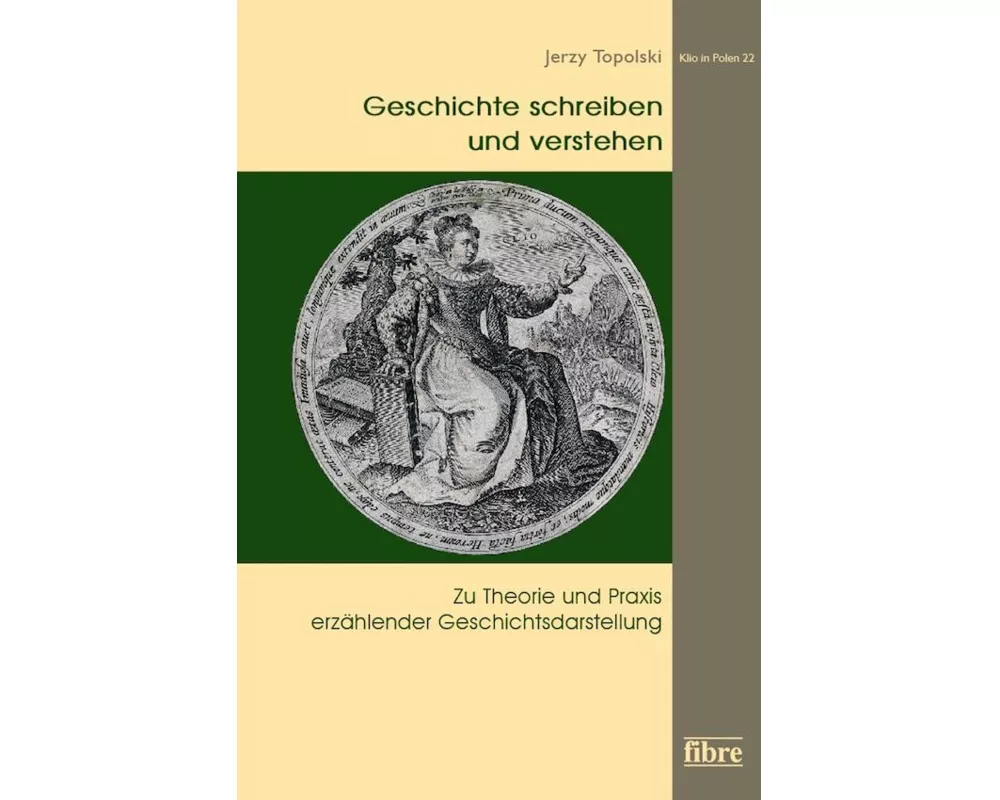 Geschichte schreiben und verstehen