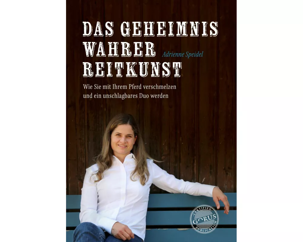 Das Geheimnis wahrer Reitkunst
