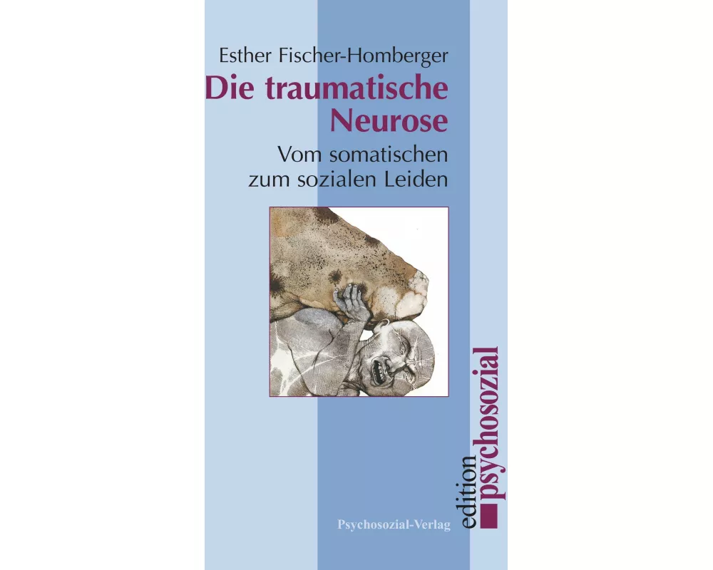 Die traumatische Neurose
