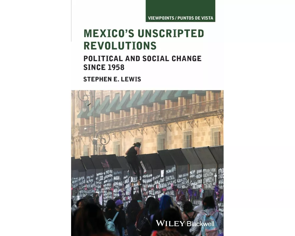 Mexico's Unscripted Revolutions