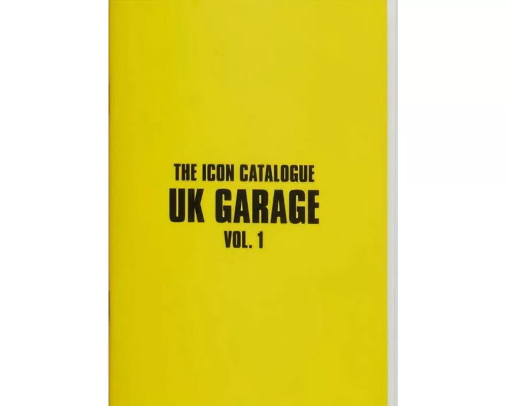 The Icon Catalogue UK Garage Vol. 1