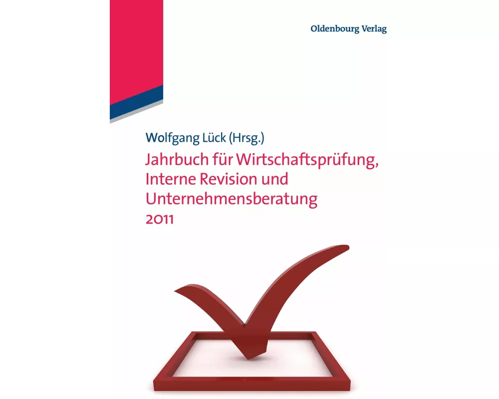 Jahrbuch für Wirtschaftsprüfung, Interne Revision und Unternehmensberatung 2011