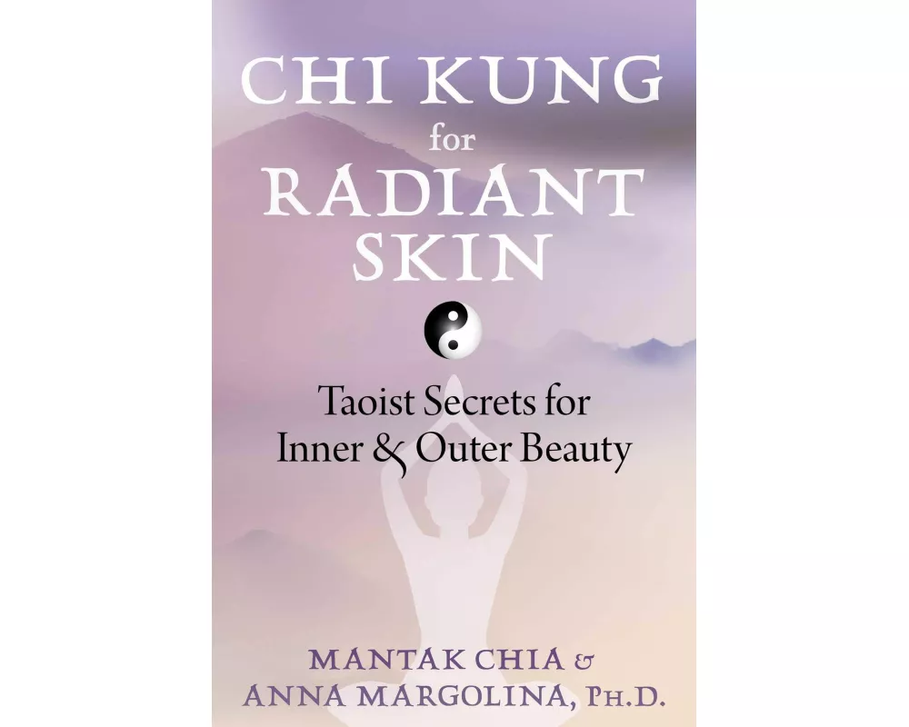 Chi Kung for Radiant Skin