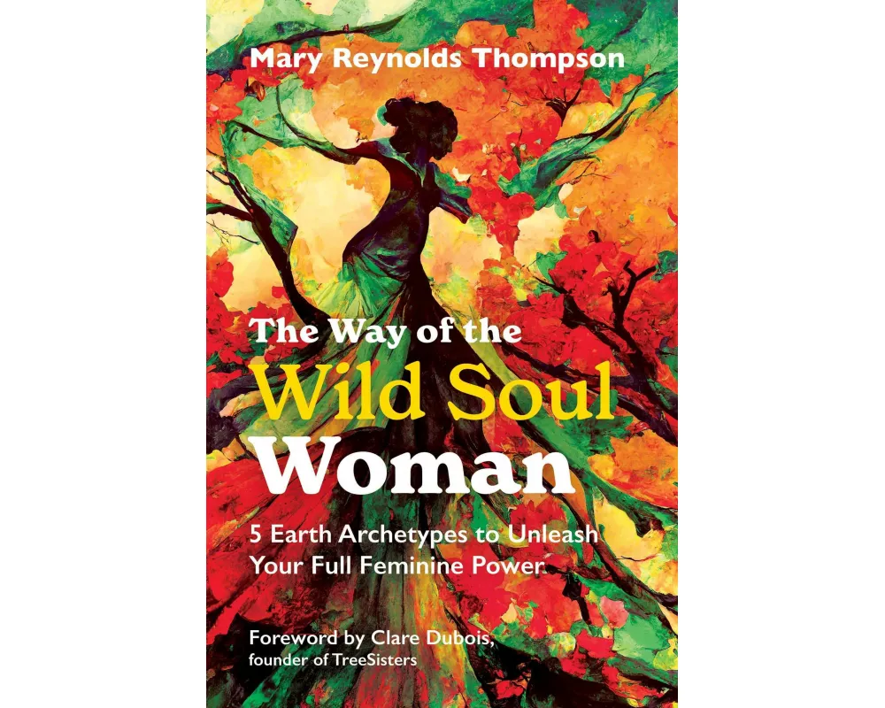 The Way of the Wild Soul Woman