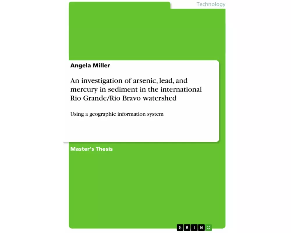 An investigation of arsenic, lead, and mercury in sediment in the international Rio Grande/Rio Bravo watershed