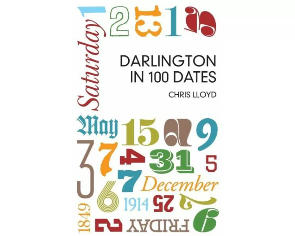 Darlington in 100 Dates
