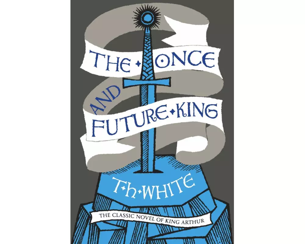 The Once and Future King