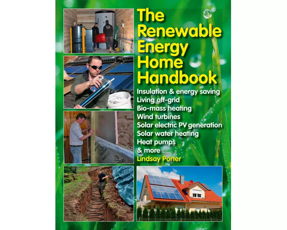 The Renewable Energy Home Handbook