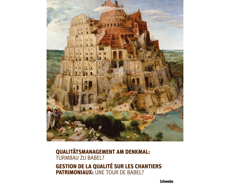 Qualitätsmanagement am Denkmal: Turmbau zu Babel?