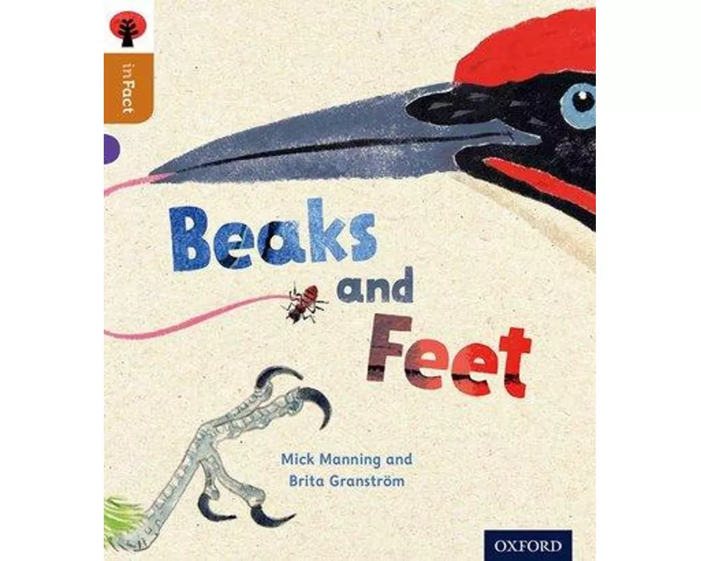 Oxford Reading Tree inFact: Level 8: Beaks and Feet