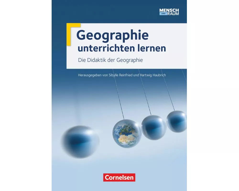 Geographie unterrichten lernen, Ausgabe 2015, Die Didaktik der Geographie, Mensch und Raum, Fachbuch
