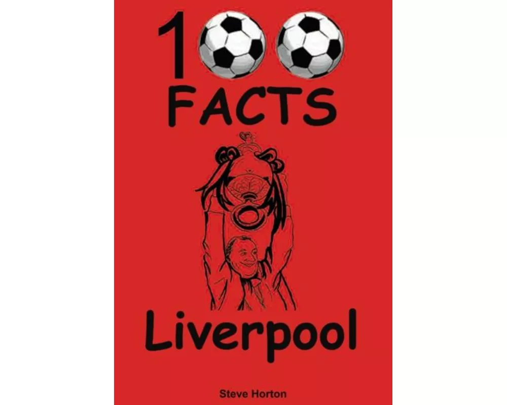 Liverpool - 100 Facts