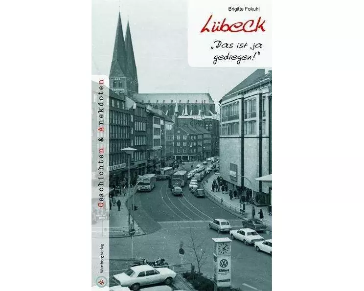 Lübeck - Geschichten und Anekdoten