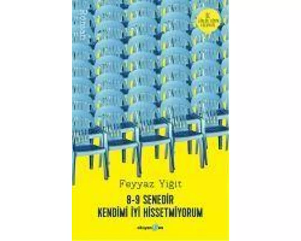 8-9 Senedir Kendimi Iyi Hissetmiyorum