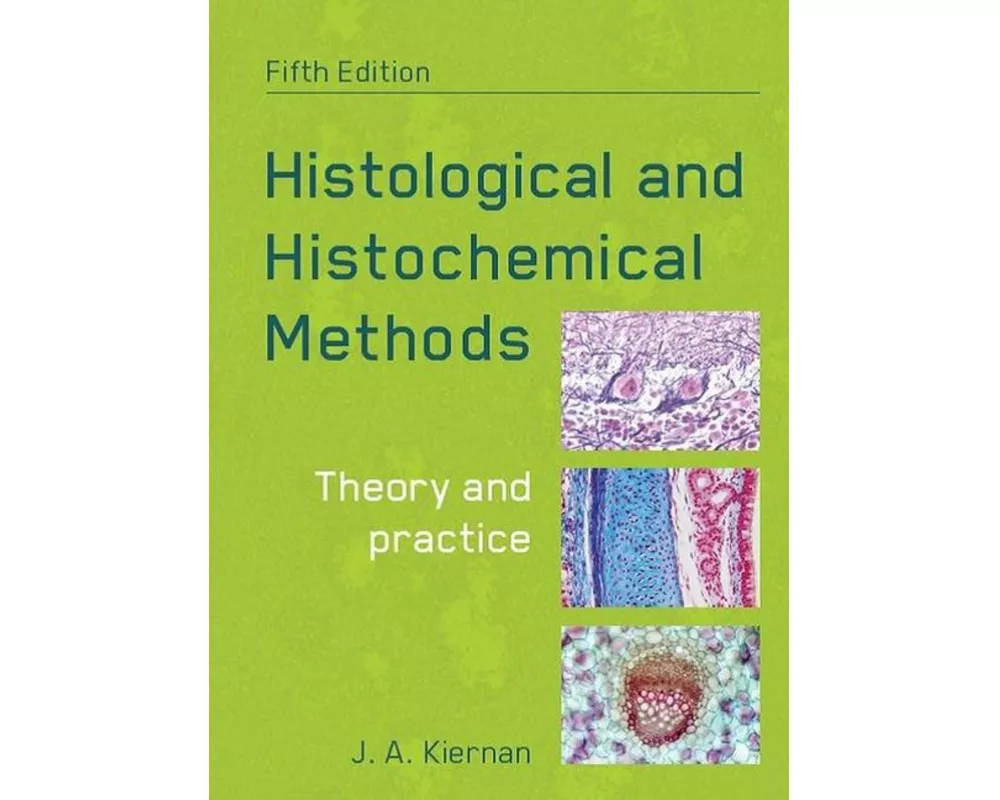 Histological and Histochemical Methods, fifth edition