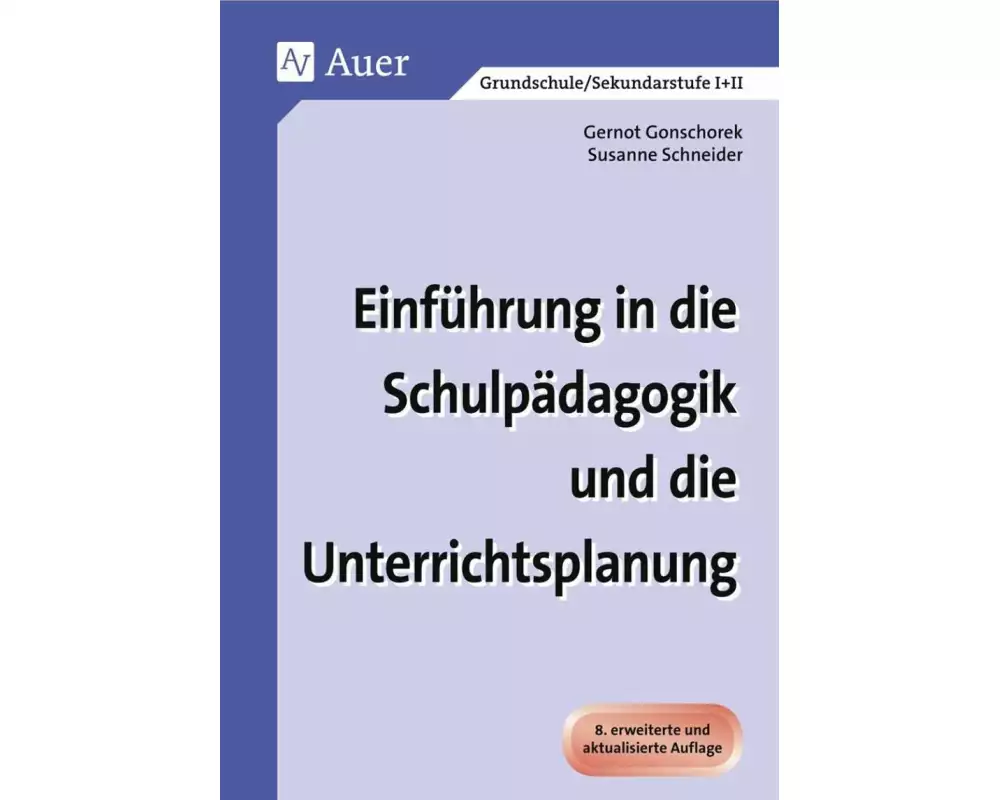 Einführung in die Schulpädagogik und die Unterrichtsplanung