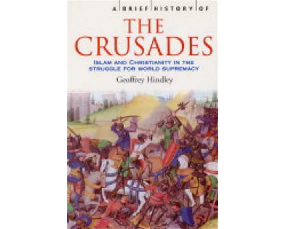 A Brief History of the Crusades
